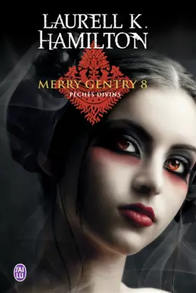 Couverture du produit · Merry Gentry, Tome 8 : Péchés divins