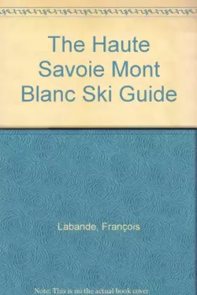 Couverture du produit · SKI DE RANDONNEE, HAUTE SAVOIE, MONT BLANC