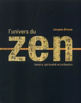 Couverture du produit · L'Univers du zen : Histoire - Spiritualité - Civilisation