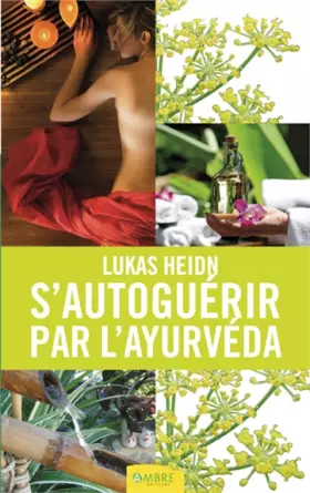 Couverture du produit · S'autoguérir par l'ayurvéda