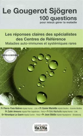 Couverture du produit · LE GOUGEROT SJoGREN / 100 QUESTIONS POUR MIEUX GERER LA MALADIE