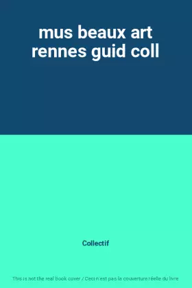 Couverture du produit · mus beaux art rennes guid coll