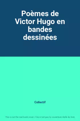 Couverture du produit · Poèmes de Victor Hugo en bandes dessinées
