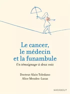 Couverture du produit · Le cancer, le medecin et la funambule