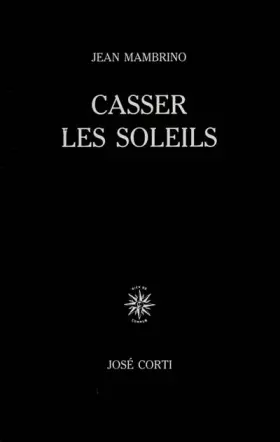 Couverture du produit · Casser les soleils