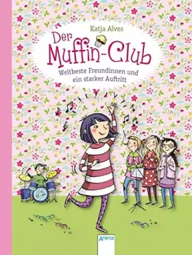 Couverture du produit · Weltbeste Freundinnen und ein starker Auftritt: Der Muffin-Club (8)