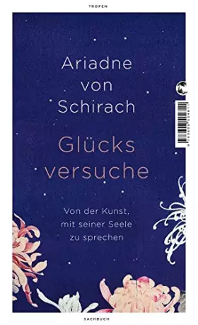 Couverture du produit · Glücksversuche: Von der Kunst, mit seiner Seele zu sprechen