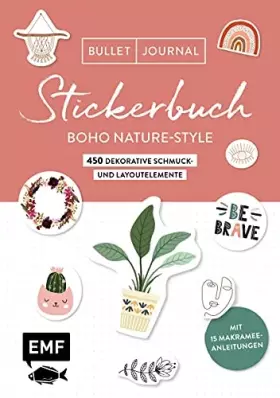 Couverture du produit · Bullet Journal Stickerbuch – Boho Nature-Style: 450 dekorative Schmuck-und Layoutelemente – Mit Anleitungen für Makramee-Deko –