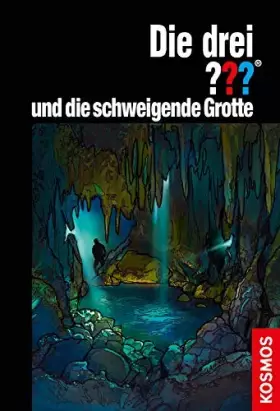 Couverture du produit · Die drei ??? und die schweigende Grotte