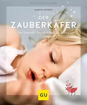 Couverture du produit · Der Zauberkäfer: Die liebevolle Einschlafmethode für Kinder (GU Baby)