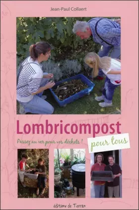 Couverture du produit · Lombricompost pour tous - Passez au ver pour vos déchets !
