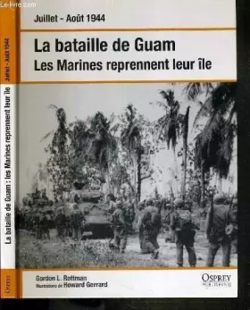 Couverture du produit · La Bataille De Guam - Les Marines Reprennent Leur Ile - Juillet-Aout 1944