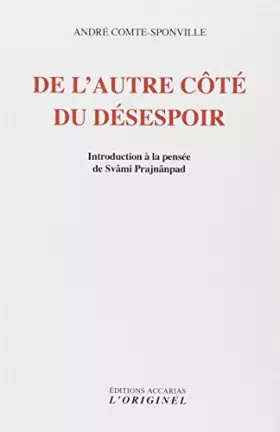 Couverture du produit · De l'autre côté du désespoir : Introduction a la pensée de svami Prajnanpad