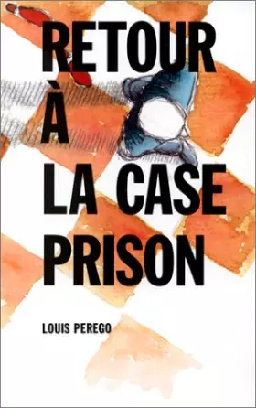 Couverture du produit · Retour à la case prison