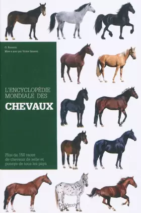 Couverture du produit · L'Encyclopédie mondiale des chevaux de race: Plus de 150 races de chevaux de selle et poneys de tous les pays