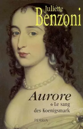 Couverture du produit · Le sang des Koenigsmark, Tome 1 : Aurore
