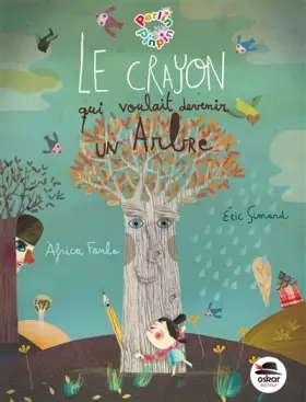 Couverture du produit · CRAYON QUI VOULAIT DEVENIR UN ARBRE (LE)