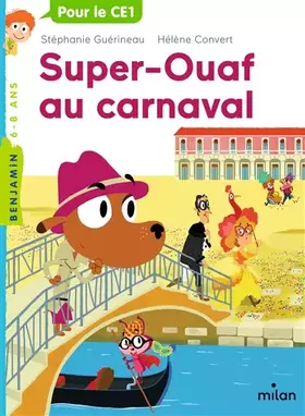 Couverture du produit · Super Ouaf, Tome 03: Super-Ouaf au carnaval