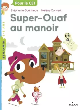 Couverture du produit · Super Ouaf, Tome 02: Super-Ouaf au manoir