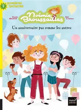 Couverture du produit · Noémie Broussailles - Un anniversaire pas comme les autres CP/CE1 6/7 ans
