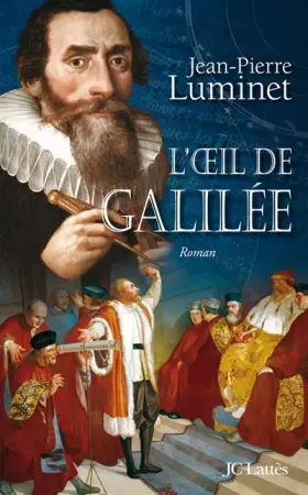 Couverture du produit · Les bâtisseurs du ciel, Tome 3 : L'oeil de Galilée