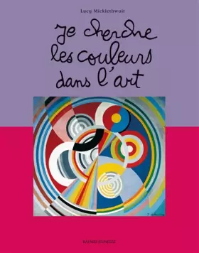 Couverture du produit · Je cherche les couleurs dans l'art