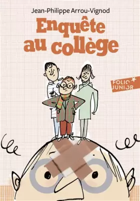 Couverture du produit · Enquête au collège - 2. Enquête au collège - Folio Junior - A partir de 9 ans