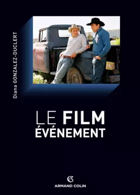 Couverture du produit · Le film-événement: Esthétique, politique et société dans le cinéma américain