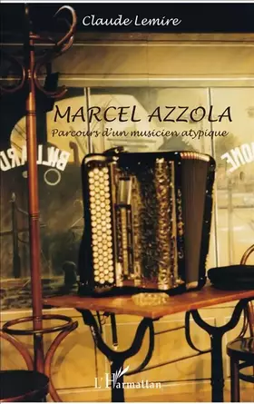 Couverture du produit · Marcel Azzola: Parcours d'un musicien atypique