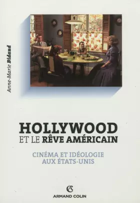 Couverture du produit · Hollywood et le rêve américain: Cinéma et idéologie aux Etats-Unis