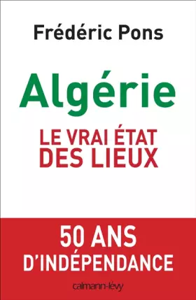 Couverture du produit · Algérie, le vrai état des lieux