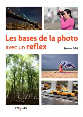 Couverture du produit · Les bases de la photo avec un reflex