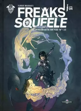 Couverture du produit · Freaks Squeele, Tome 4 : Les chevaliers qui ne font plus "ni" : 2/2