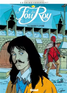 Couverture du produit · Le Fou du roy, tome 5 : Le masque et la plume