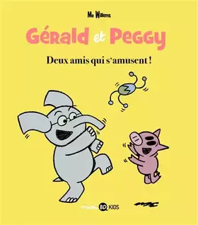 Couverture du produit · Gérald et Peggy, Tome 02: Deux amis qui s'amusent !