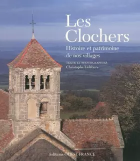 Couverture du produit · Les clochers : Histoire et patrimoine de nos villages