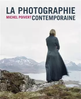 Couverture du produit · La Photographie contemporaine