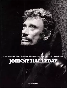 Couverture du produit · Johnny Hallyday, les photos collectors