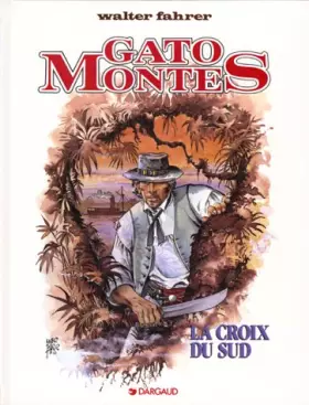 Couverture du produit · GATO MONTES . LA CROIX DU SUD