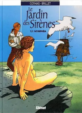 Couverture du produit · Le jardin des sirènes, tome 1 : Nymphéa