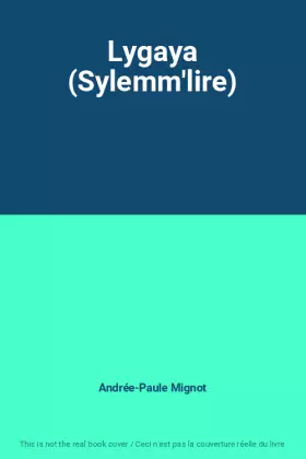 Couverture du produit · Lygaya (Sylemm'lire)