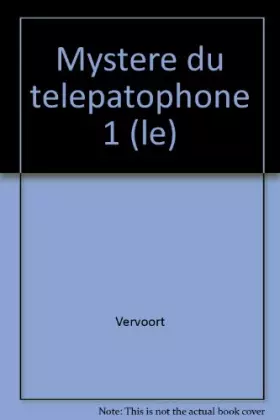 Couverture du produit · LE MYSTERE DU TELEPATOPHONE. Tome 2