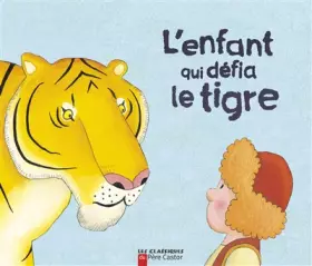 Couverture du produit · L'enfant qui défia le tigre