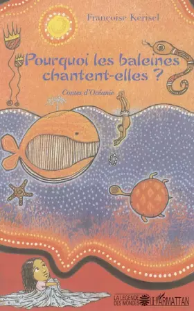 Couverture du produit · Pourquoi les baleines chantent-elles ?: Contes d'Océanie