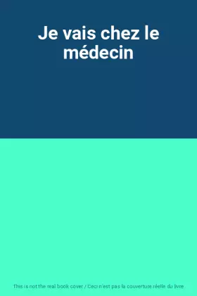 Couverture du produit · Je vais chez le médecin