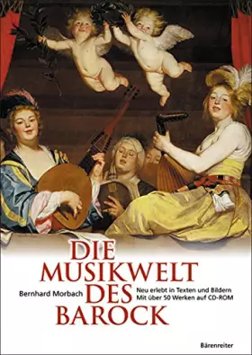Couverture du produit · Die Musikwelt des Barock: Neu erlebt in Texten und Bildernmit über 50 Werken auf CD-ROM
