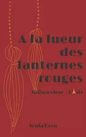 Couverture du produit · A la lueur des lanternes rouges (French Edition)