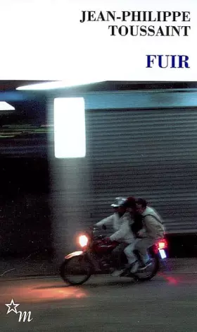 Couverture du produit · Fuir : Suivi de Ecrire, c'est fuir
