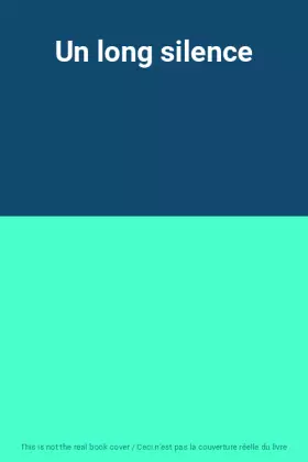 Couverture du produit · Un long silence