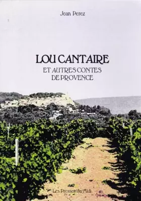 Couverture du produit · Lou Cantaire et autres contes de Provence